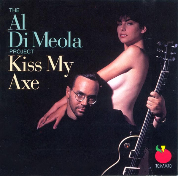 Al Di Meola - Kiss My Axe (1991)